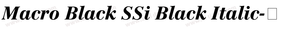 Macro Black SSi Black Italic字体转换